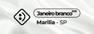 Marília realiza ações do Janeiro Branco e reforça que saúde mental é um cuidado de todos!